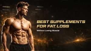 Best Supplements for Fat Loss